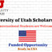 University of Utah Scholarships for International Students to Study in USA