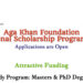 Aga Khan Foundation International Scholarship Programme (ISP) for Masters & PhD Programs