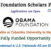 Applications are Open for the Obama Foundation Scholars Program at Columbia University in the USA (Fully Funded)