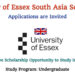 University of Essex South Asia Scholarship Invites Applications – Study in the UK