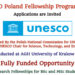 UNESCO Poland Fellowship Program 2024 (Fully Funded) in Poland, Applications are Invited