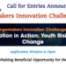 Call for Entries – Changemakers Innovation Challenge 2025