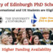 University of Edinburgh PhD Scholarships in Scotland (Higher Funding)